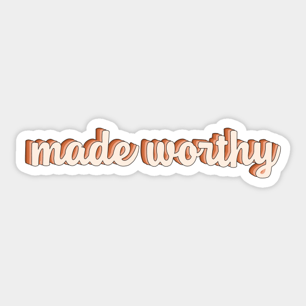 made worthy retro christian phrase Sticker by andienoelm